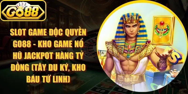 Slot Game Độc Quyền Go88